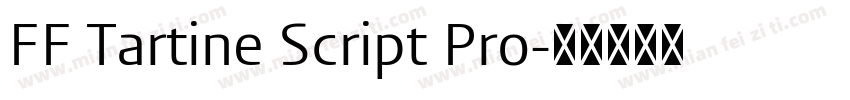 FF Tartine Script Pro字体转换
